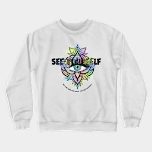 See Yourself Crewneck Sweatshirt